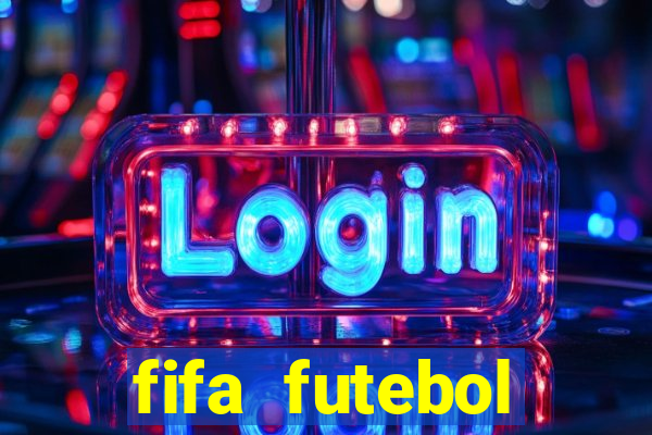 fifa futebol dinheiro infinito